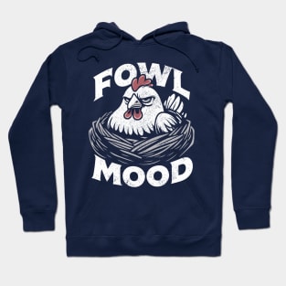 Grumpy Chicken Fowl Mood Attitude Hoodie